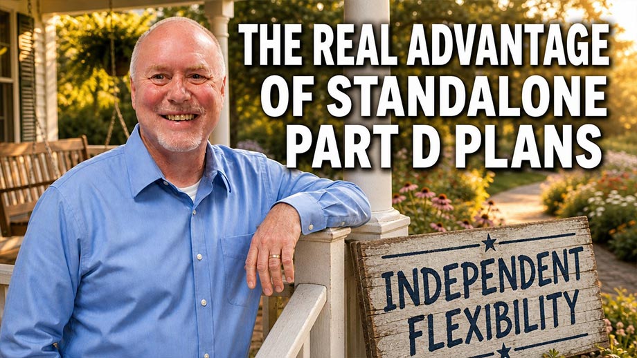 Advantage of Standalone Part D Plans