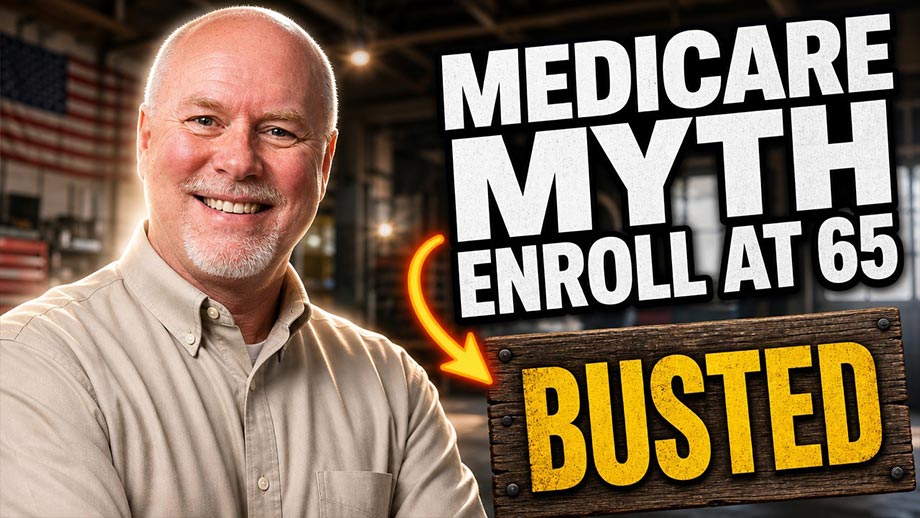 You Must Enroll in Medicare When You Turn 65