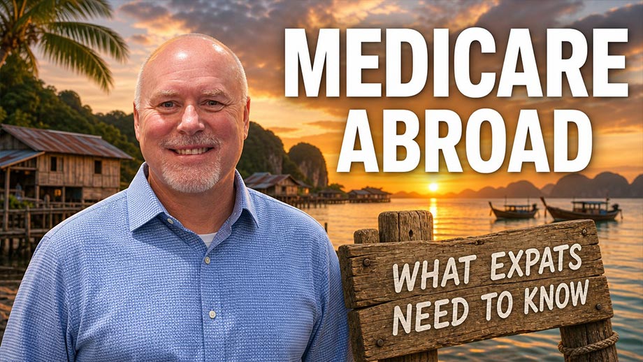Medicare Coverage When Living Abroad