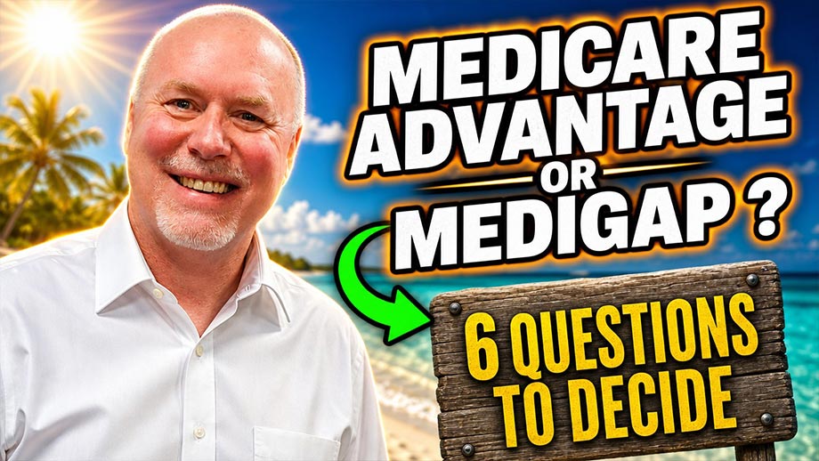 Medicare Advantage or Medigap